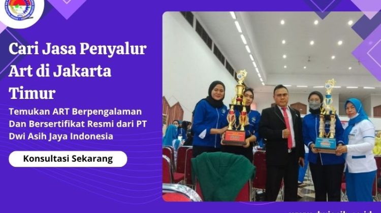 Cari Jasa Penyalur Art di Jakarta Timur