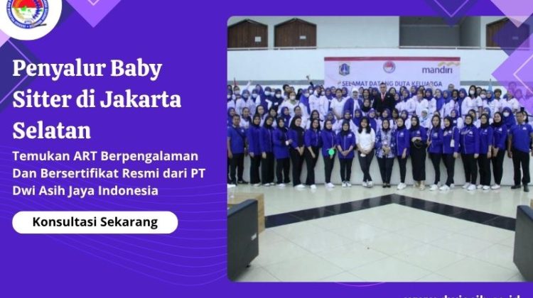 Penyalur Baby Sitter di Jakarta Selatan