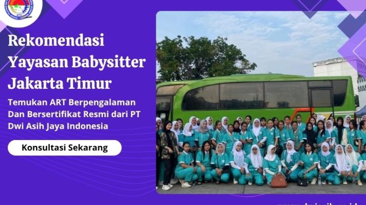 Rekomendasi Yayasan Babysitter Jakarta Timur