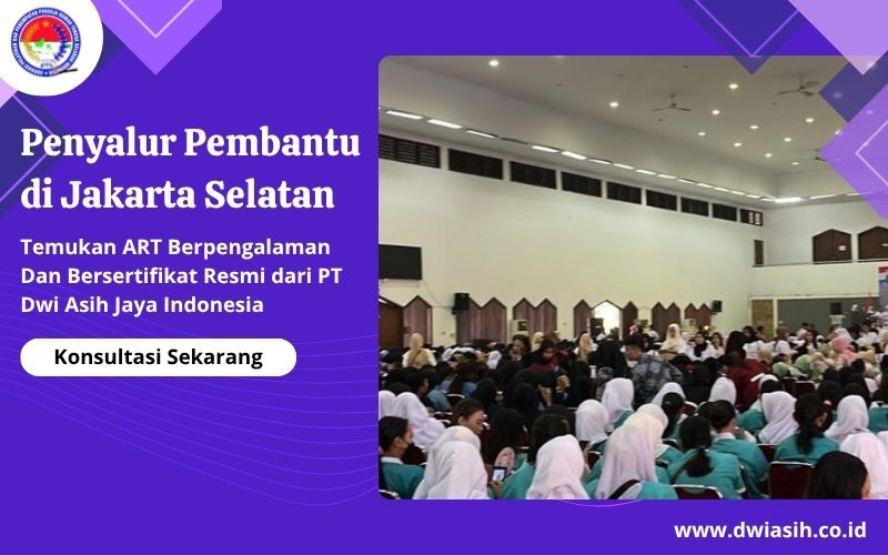 Penyalur Pembantu di Jakarta Selatan