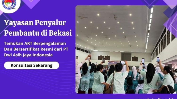 Yayasan Penyalur Pembantu di Bekasi