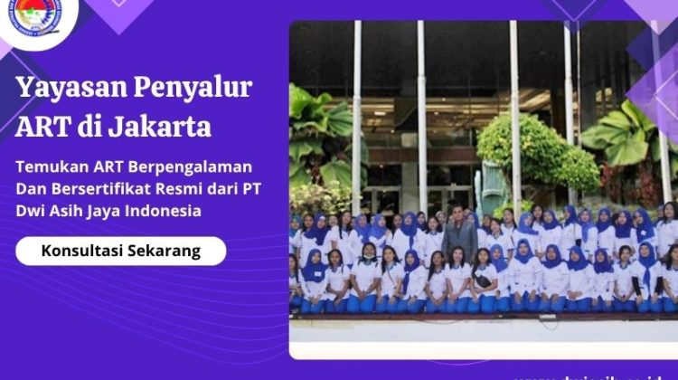 Yayasan Penyalur ART di Jakarta