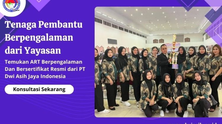 Tenaga Pembantu Berpengalaman dari Yayasan