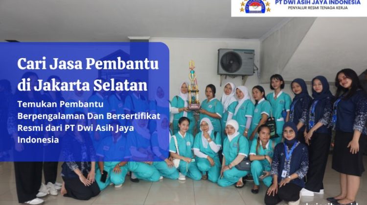Cari Jasa Pembantu di Jakarta Selatan