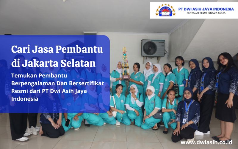 Cari Jasa Pembantu di Jakarta Selatan