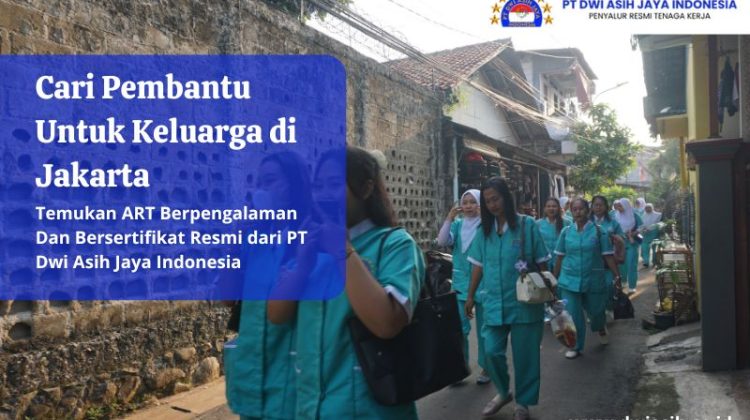 Cari Pembantu Untuk Keluarga di Jakarta