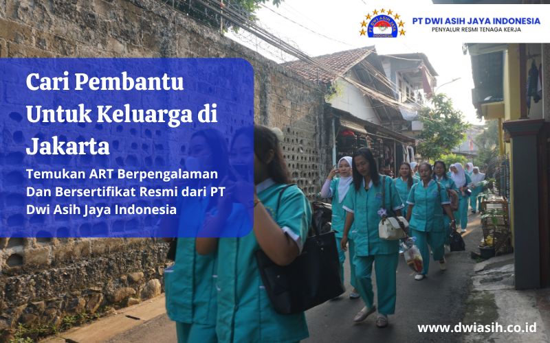 Cari Pembantu Untuk Keluarga di Jakarta