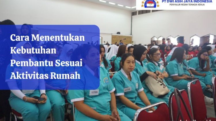 Cara Menentukan Kebutuhan Pembantu Sesuai Aktivitas Rumah