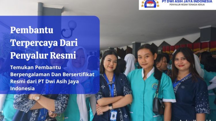 Pembantu Terpercaya Dari Penyalur Resmi