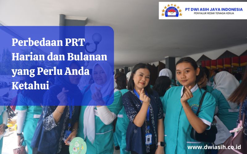 Perbedaan PRT Harian dan Bulanan yang Perlu Anda Ketahui