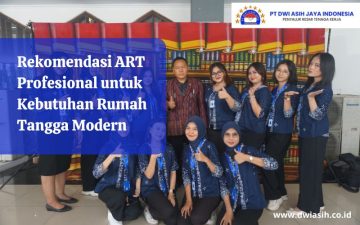 Rekomendasi ART Profesional untuk Kebutuhan Rumah Tangga Modern