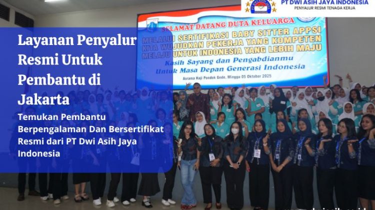 Layanan Penyalur Resmi Untuk Pembantu di Jakarta