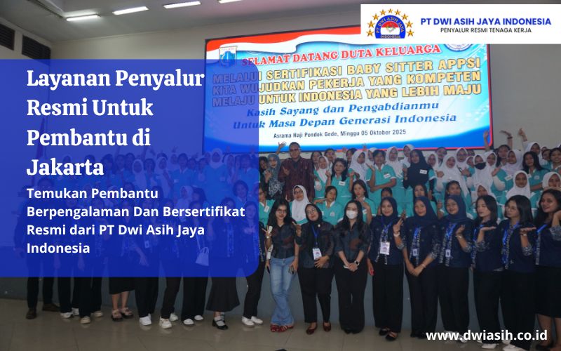 Layanan Penyalur Resmi Untuk Pembantu di Jakarta