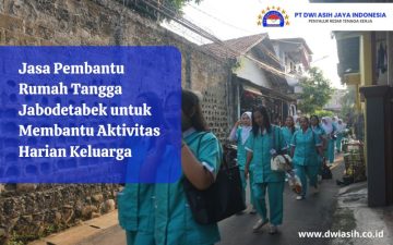 Jasa Pembantu Rumah Tangga Jabodetabek untuk Membantu Aktivitas Harian Keluarga