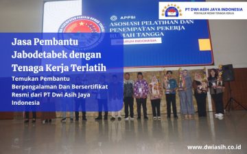 Jasa Pembantu Jabodetabek dengan Tenaga Kerja Terlatih
