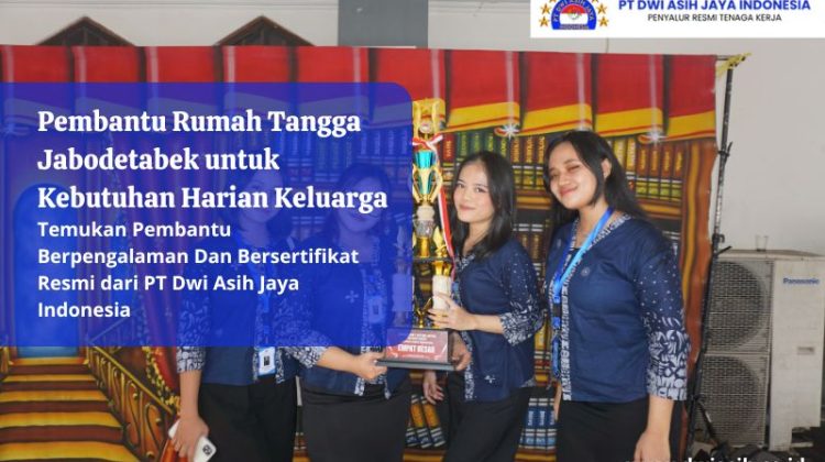 Pembantu Rumah Tangga Jabodetabek untuk Kebutuhan Harian Keluarga