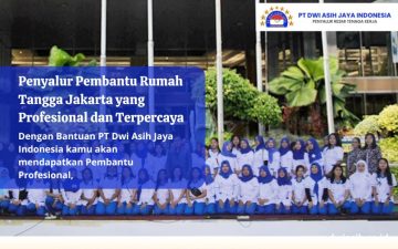 Penyalur Pembantu Rumah Tangga Jakarta yang Profesional dan Terpercaya