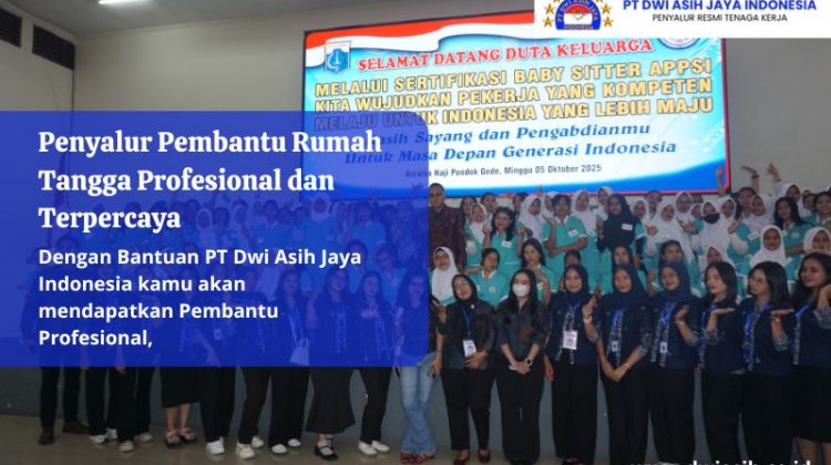 Penyalur Pembantu Rumah Tangga Profesional dan Terpercaya