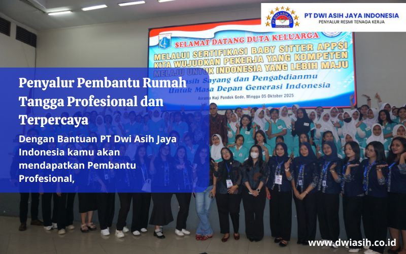 Penyalur Pembantu Rumah Tangga Profesional dan Terpercaya