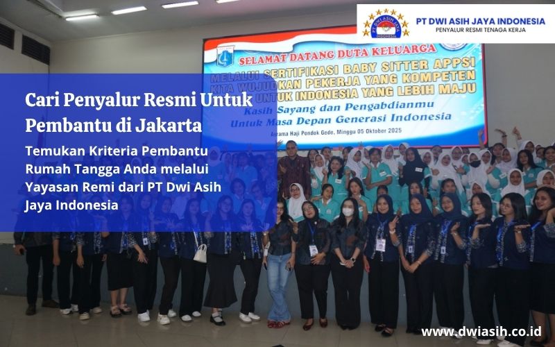 Cari Penyalur Resmi Untuk Pembantu di Jakarta